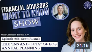The “Ins and Outs” of Annual EOS Planning- Financial Advisors Want to Know